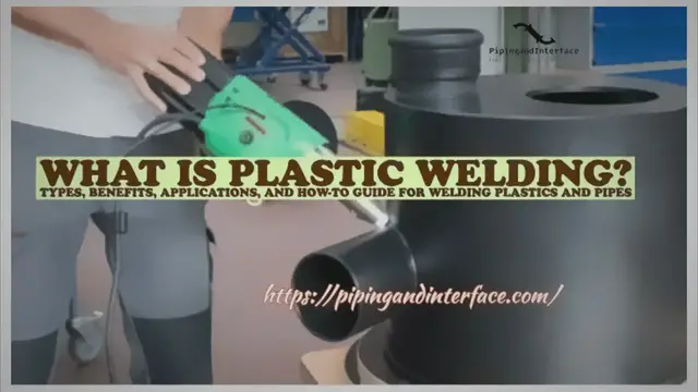 'Video thumbnail for Plastic Welding: Types, Benefits, Applications, and How-to Guide for Welding Plastics and Pipes'