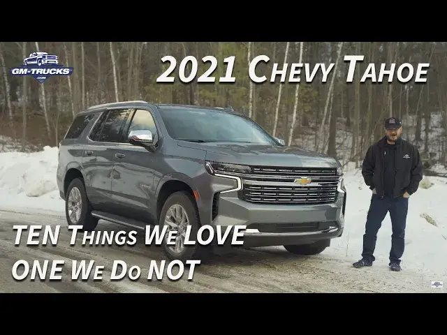 'Video thumbnail for Ten Things We LOVE About The 2021 Chevy Tahoe and ONE WE DON'T'