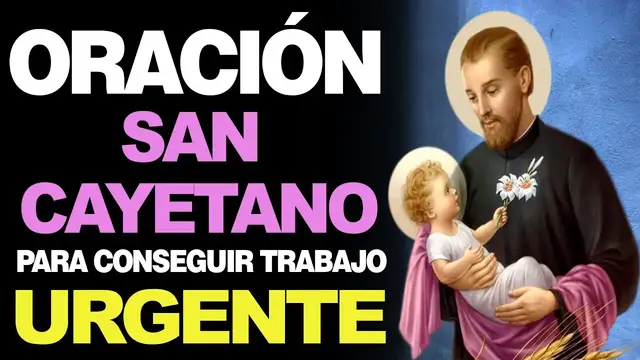'Video thumbnail for 🙏 Oración a San Cayetano PARA CONSEGUIR TRABAJO URGENTE - ¡San Cayetano Guíame! 💼'