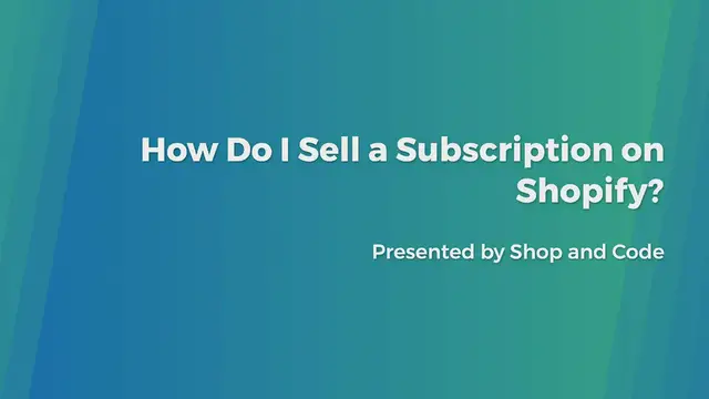 'Video thumbnail for How Do I Sell a Subscription on Shopify?'