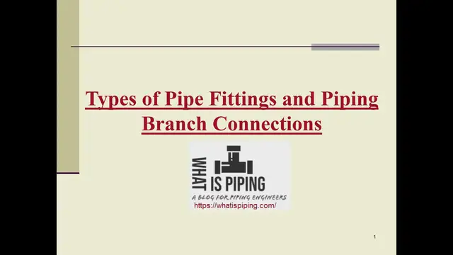 'Video thumbnail for Types of Pipe fittings and Pipe Branch Connections'