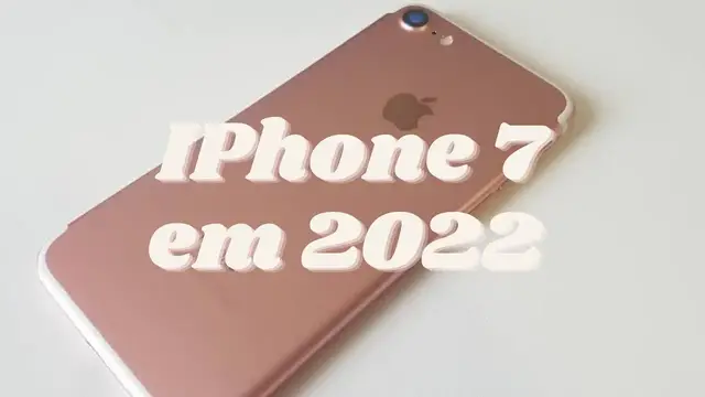 'Video thumbnail for Comprei um iPhone 7 em 2022 | Uboxing 💚'