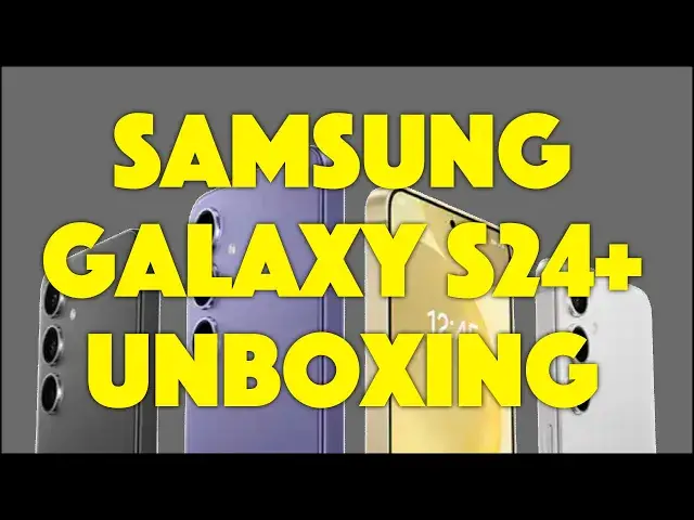'Video thumbnail for Samsung Galaxy S24 Plus Android Smartphone -- UNBOXING'