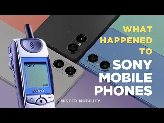 'Video thumbnail for What Happened To Sony Mobile Phones: The Journey From CMD To Xperia'