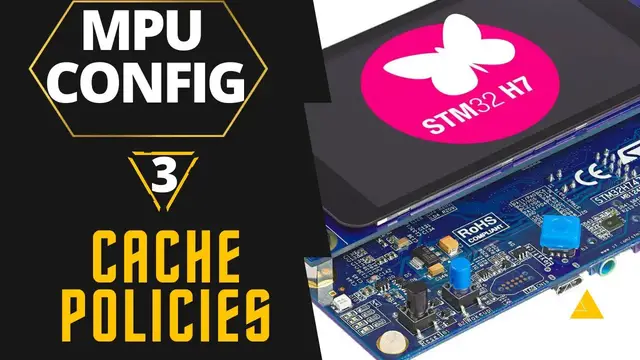 'Video thumbnail for STM32 MPU Config || #3. Cache Policies'