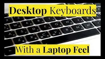 'Video thumbnail for Desktop Keyboards that Feel Like Laptop Keyboards'