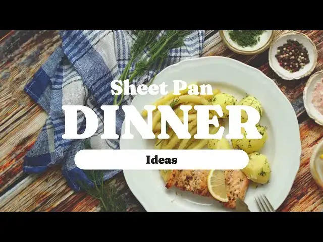 'Video thumbnail for 5 Sheet Pan Dinners That Practically Cook Themselves'