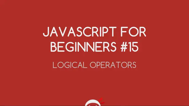 'Video thumbnail for JavaScript Tutorial For Beginners #15 - Logical Operators'