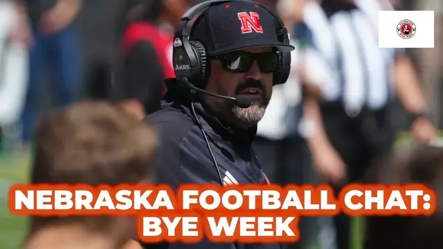 'Video thumbnail for Nebraska football chat: Surviving the bye week'