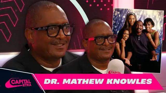 'Video thumbnail for Dr. Mathew Knowles shares his music advice that BUILT Destiny’s Child | Capital XTRA'