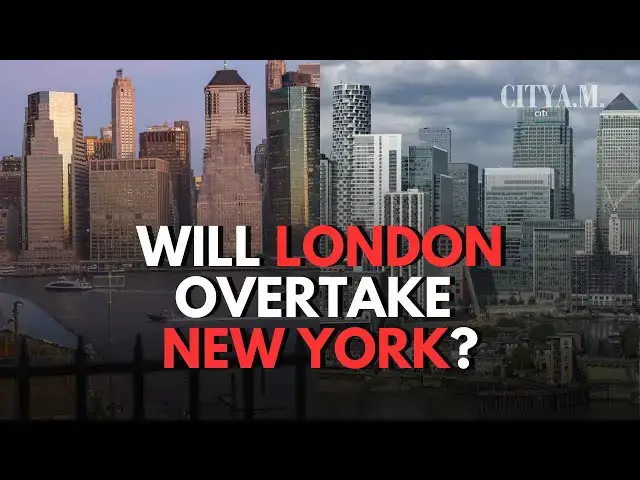 'Video thumbnail for Can London overtake New York as the financial centre of the world?'