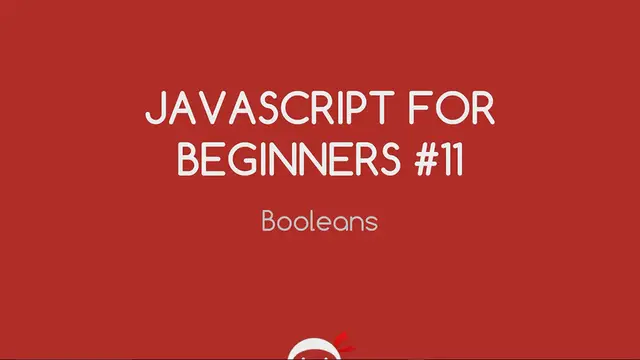 'Video thumbnail for JavaScript Tutorial For Beginners #11 - Booleans in JavaScript'
