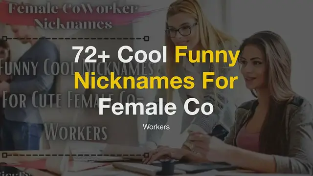 'Video thumbnail for Nicknames For Female CoWorkers | 72+ Cool Funny Nicknames For Female Co-Workers'