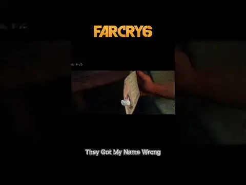 'Video thumbnail for They Got My Name Wrong | Far Cry 6'