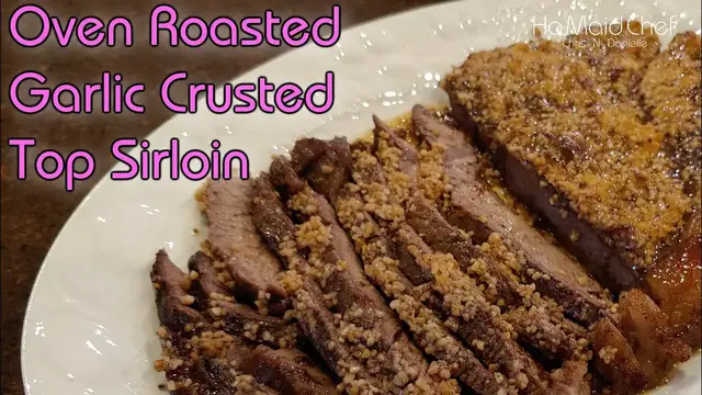 'Video thumbnail for Oven Roasted Garlic Crusted Top Sirloin | Dining In With Danielle'