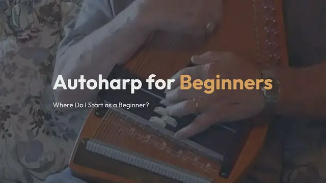'Video thumbnail for Autoharp for Beginners - Where Do I Start?'