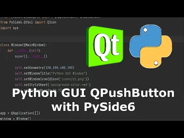 'Video thumbnail for Python GUI Creating QPushButton in PySide6'
