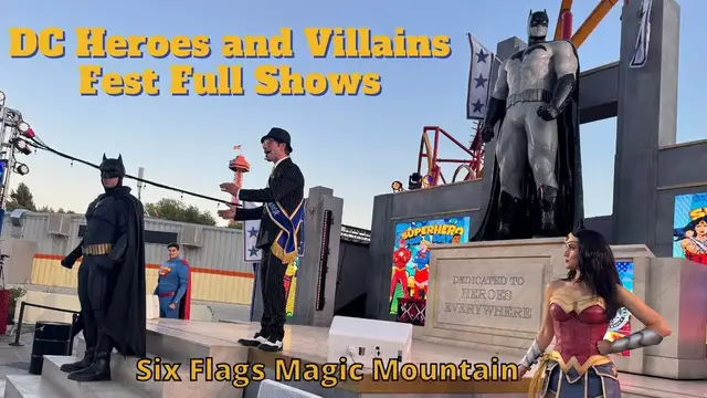 'Video thumbnail for DC Heroes & Villains Fest 2025 Opening and Closing Shows - Six Flags Magic Mountain'
