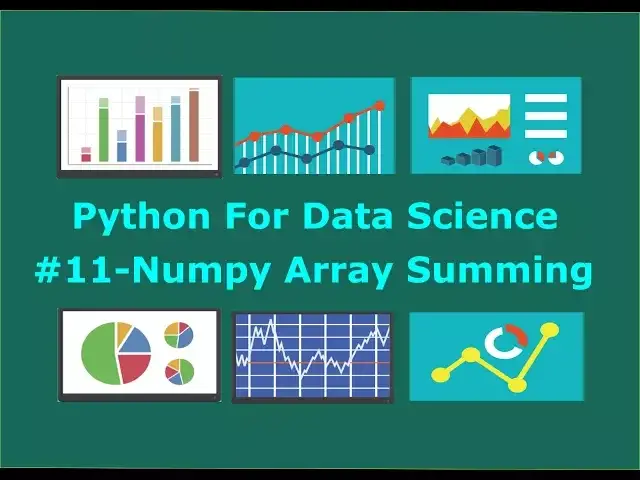 'Video thumbnail for Numpy Array Summing, Min, Max, Median #11'