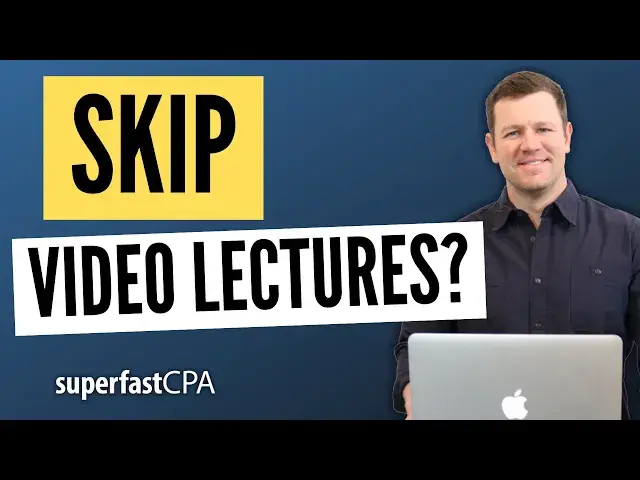 'Video thumbnail for Why You Can Skip Most CPA Video Lectures'
