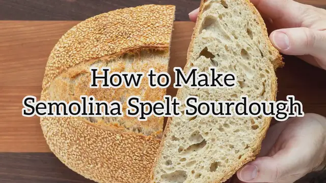 'Video thumbnail for Semolina Spelt Sourdough'