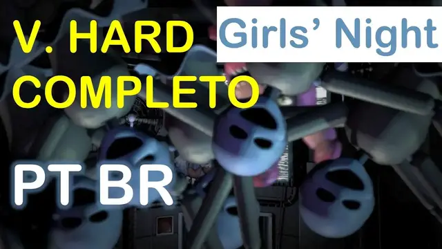 'Video thumbnail for Sister Location - Girls' Night Very Hard - PT BR - Custom Night Parte 9'