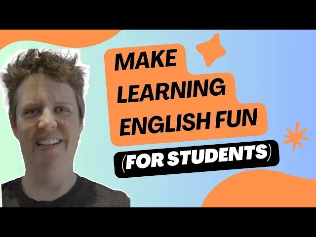 'Video thumbnail for The best ways to make learning English fun for students'
