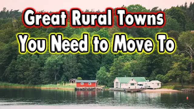 'Video thumbnail for 10 Great Rural Small Towns in the USA to Retire or Buy a Home.'