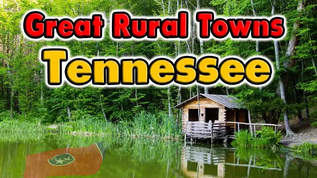 'Video thumbnail for Great Rural Towns in Tennessee to Retire or Buy a Home.'