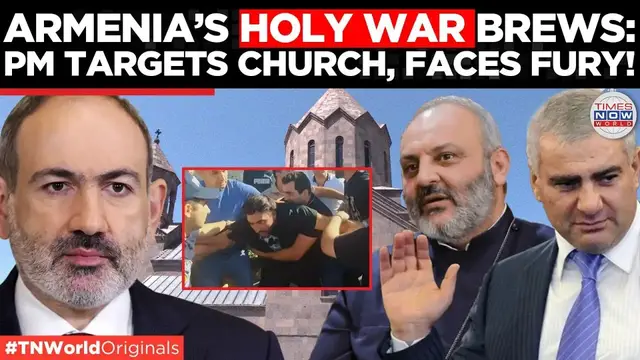 'Video thumbnail for Armenia’s Opposition Moves Against PM Pashinyan; Church-State Standoff Deepens| Times Now World'
