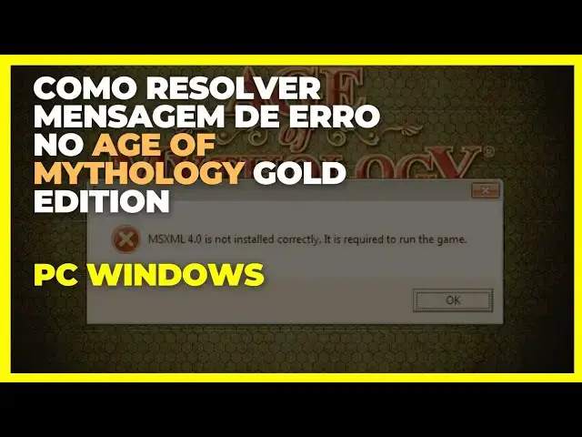 'Video thumbnail for 🎮 Como Corrigir o Erro MSXML 4.0 no Age of Mythology Gold Edition (PC) 🔧'