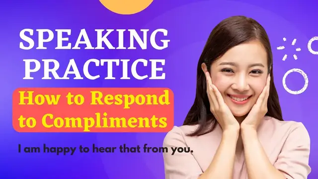 'Video thumbnail for English Speaking Practice || How to Respond to Compliments in English || Beginner- Advanced levels'