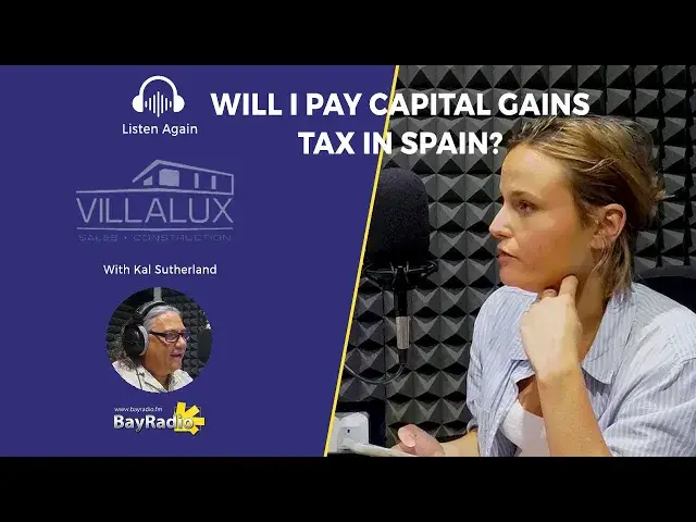 'Video thumbnail for Will I Need to Pay CAPITAL GAINS TAX in VALENCIA? | BayRadio with Villalux'