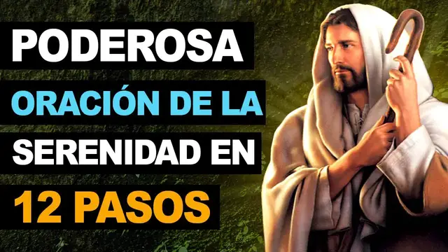 'Video thumbnail for 🙏 Poderosa oración de la serenidad en 12 pasos ¡Su forma completa! 🙏'