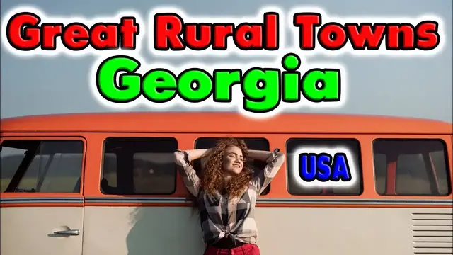 'Video thumbnail for Best Rural Towns in Georgia you need to move to.'