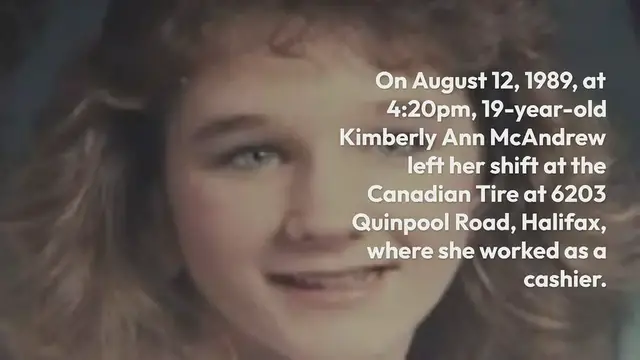 'Video thumbnail for The Disappearance of Kimberly McAndrew – Missing From Halifax, Nova Scotia Since 1989'