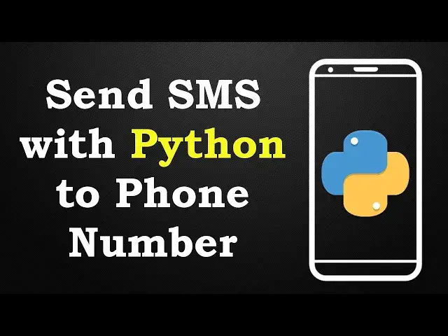 'Video thumbnail for How to Send Text Message (SMS) with Python to Phone Number'