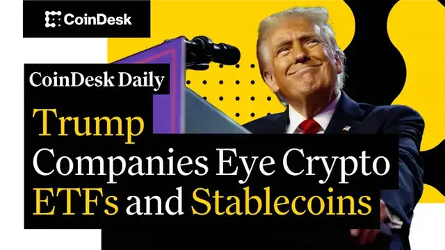 'Video thumbnail for Trump Companies Explore Crypto ETFs and Stablecoins'
