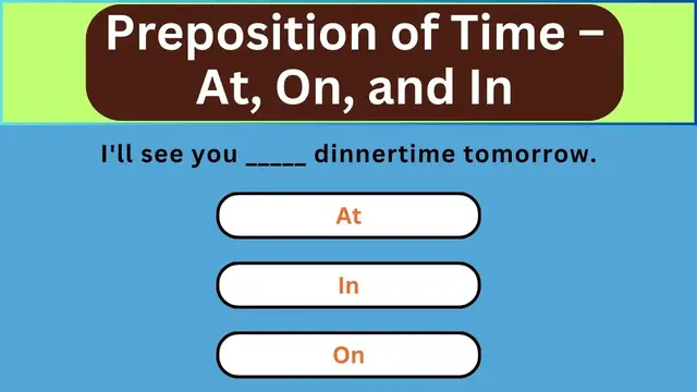 'Video thumbnail for English Grammar Practice ||  Preposition of Time – At, On, and In || English Grammar Test'