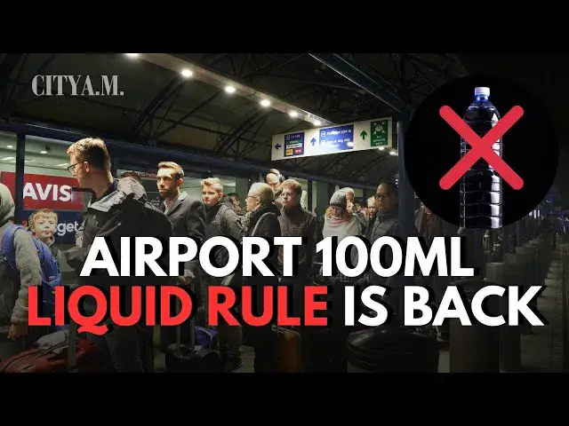 'Video thumbnail for Why are UK and European airports keeping the 100ml liquid rule?'