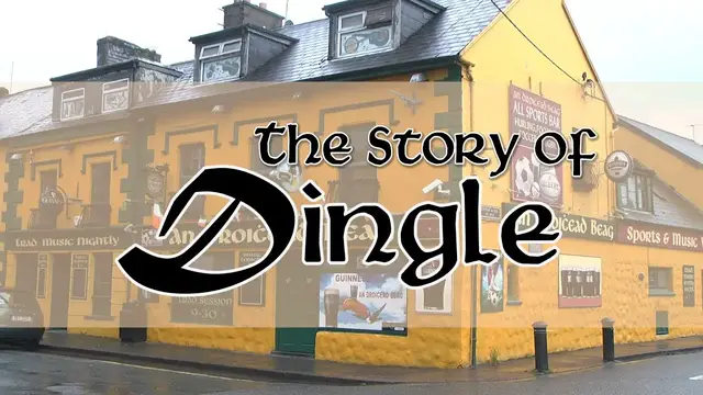 'Video thumbnail for The story of Dingle'