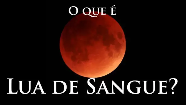 'Video thumbnail for O que é a Lua de Sangue?'