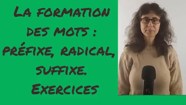 'Video thumbnail for La formation des mots : préfixe, radical, suffixe. Exercices'