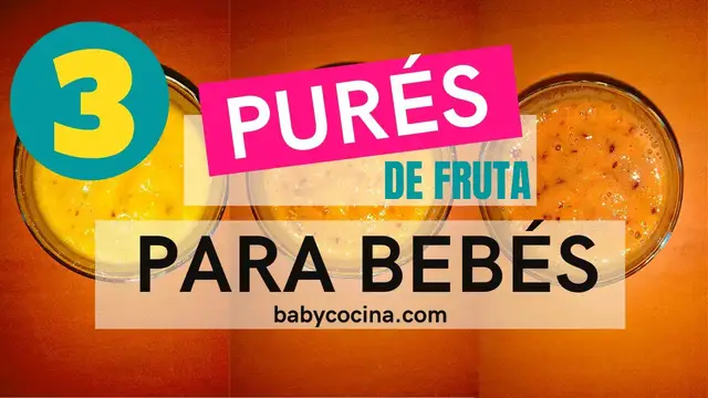 'Video thumbnail for 3 Recetas de PURÉS de FRUTAS para BEBÉS 🍌 🥭🍐 | POTITOS/PAPILLAS + 6 meses 🥣 | Muy FÁCILES'