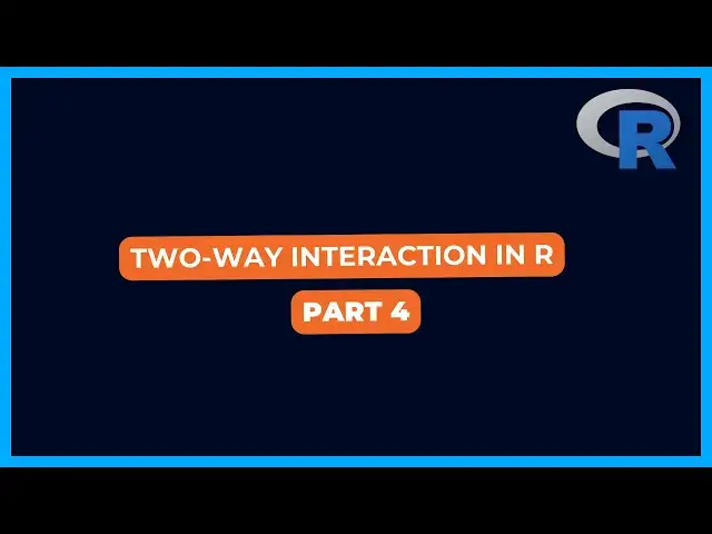 'Video thumbnail for Two-way interaction Using R Part4'