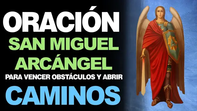 'Video thumbnail for 🙏 Oración a San Miguel Arcángel para VENCER OBSTÁCULOS Y ABRIR CAMINOS 🙇‍️'
