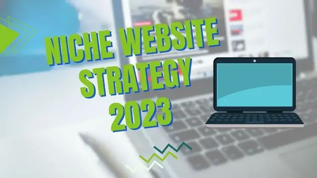 'Video thumbnail for Niche Website Strategy for 2023 (All Sites) - Focus and goals for 2023?'