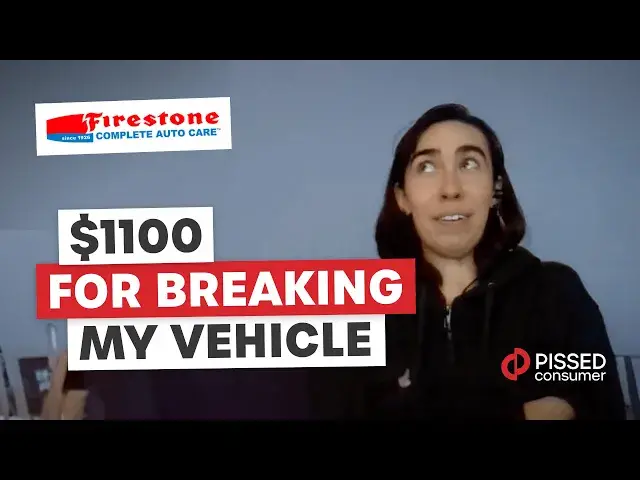 'Video thumbnail for Firestone Complete Auto Care Reviews - Vehicle Compromised | PissedConsumer'
