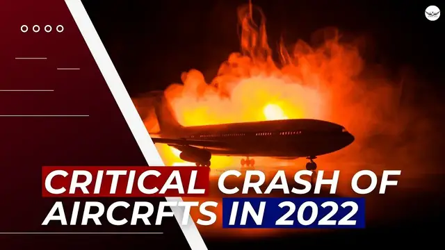 'Video thumbnail for Critical Crashes of Aircraft that Happened in 2022'