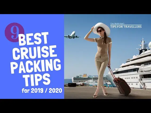 'Video thumbnail for 9 Best Cruise Packing Tips for 2019 / 2020. (What to Take, Not Take and How To Take It!)'